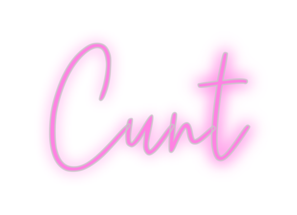 Custom Neon: Cunt