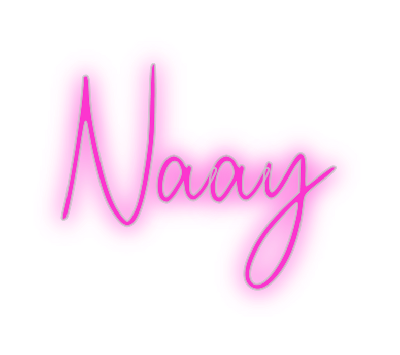Custom Neon: Naay
