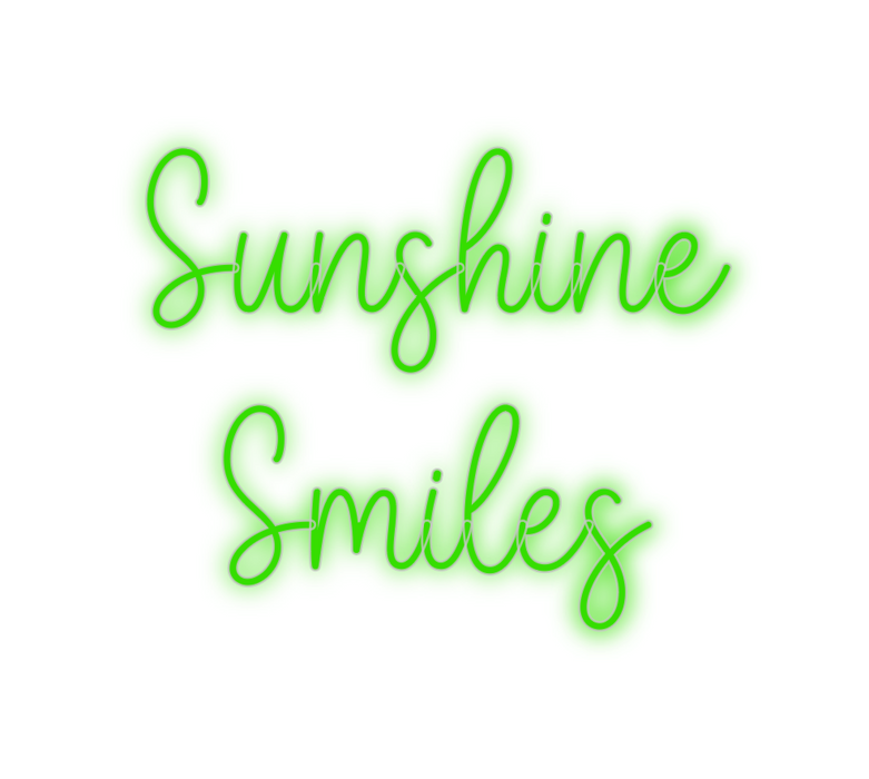 Custom Neon: Sunshine
Smiles