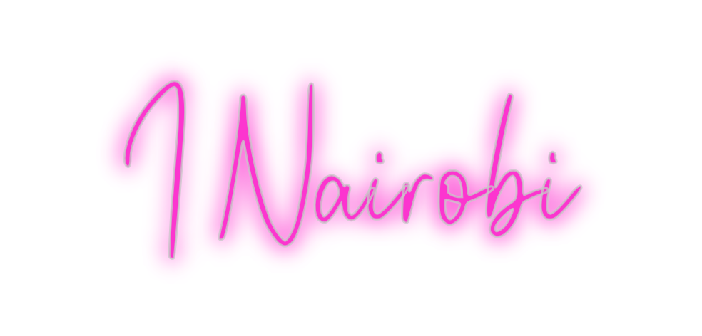 Custom Neon: I Nairobi