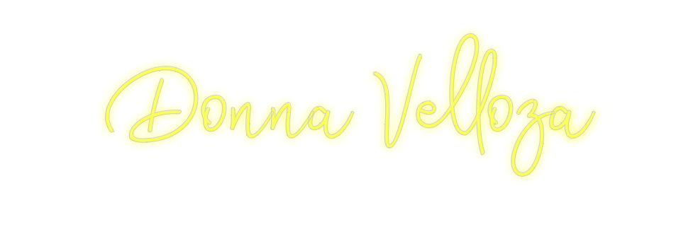 Custom Neon: Donna Velloza
