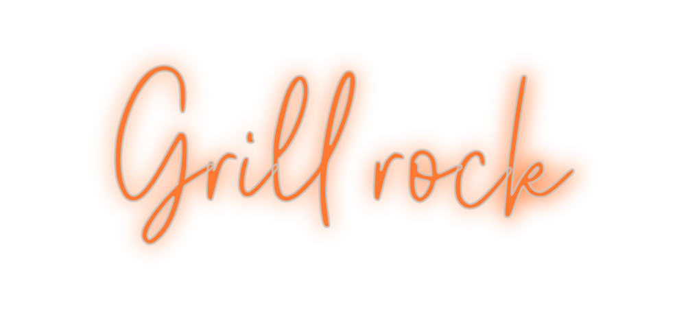 Custom Neon: Grill rock