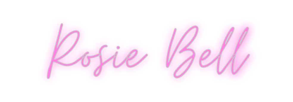 Custom Neon: Rosie Bell