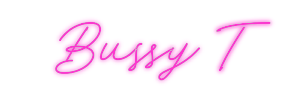 Custom Neon: Bussy T