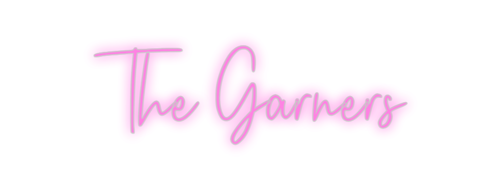 Custom Neon: The Garners