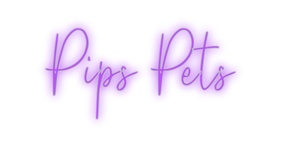 Custom Neon: Pips Pets