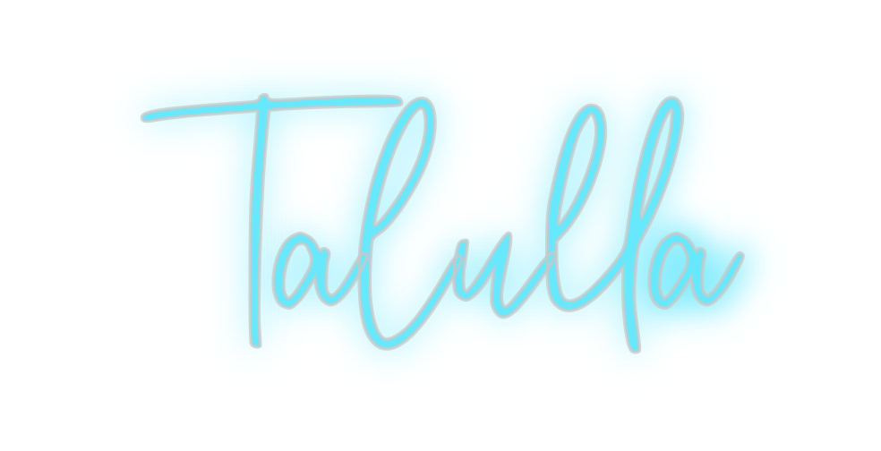 Custom Neon: Talulla