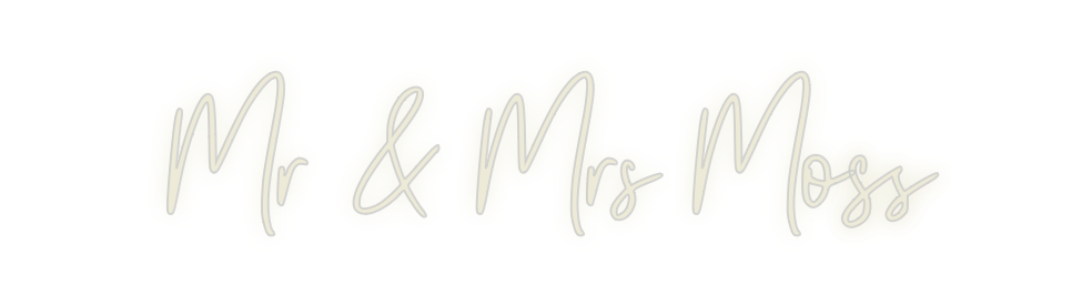 Custom Neon: Mr & Mrs Moss