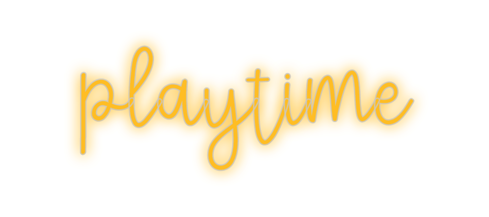 Custom Neon: playtime