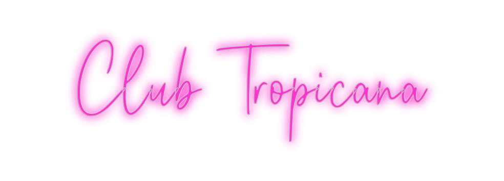 Custom Neon: Club Tropicana