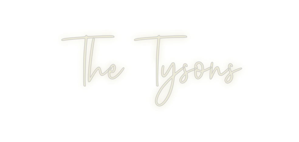 Custom Neon: The Tysons