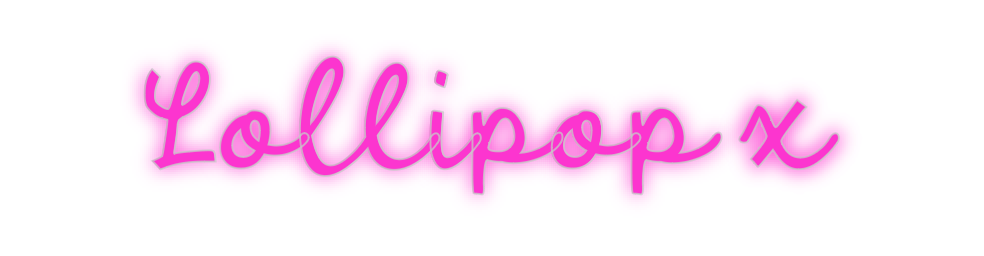 Custom Neon: Lollipop x