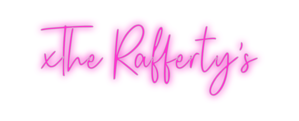 Custom Neon: xThe Rafferty...