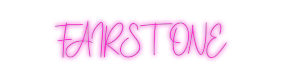 Custom Neon: FAIRSTONE