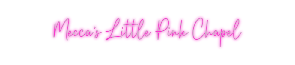 Custom Neon: Mecca’s Littl...