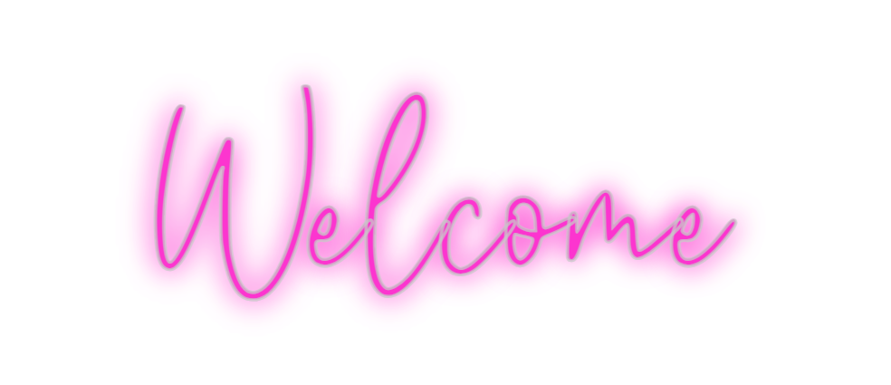 Custom Neon: Welcome