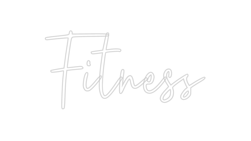 Custom Neon: Fitness