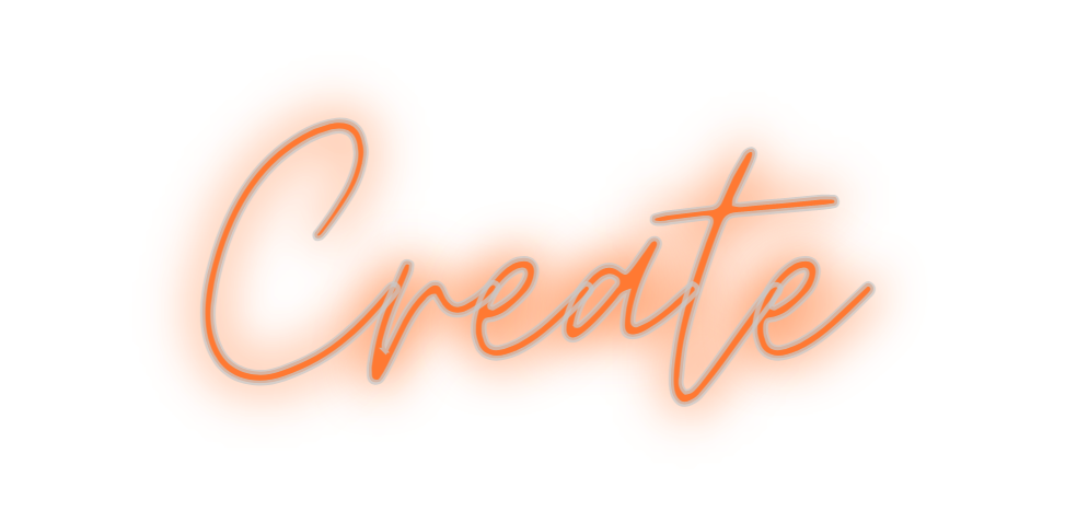 Custom Neon: Create