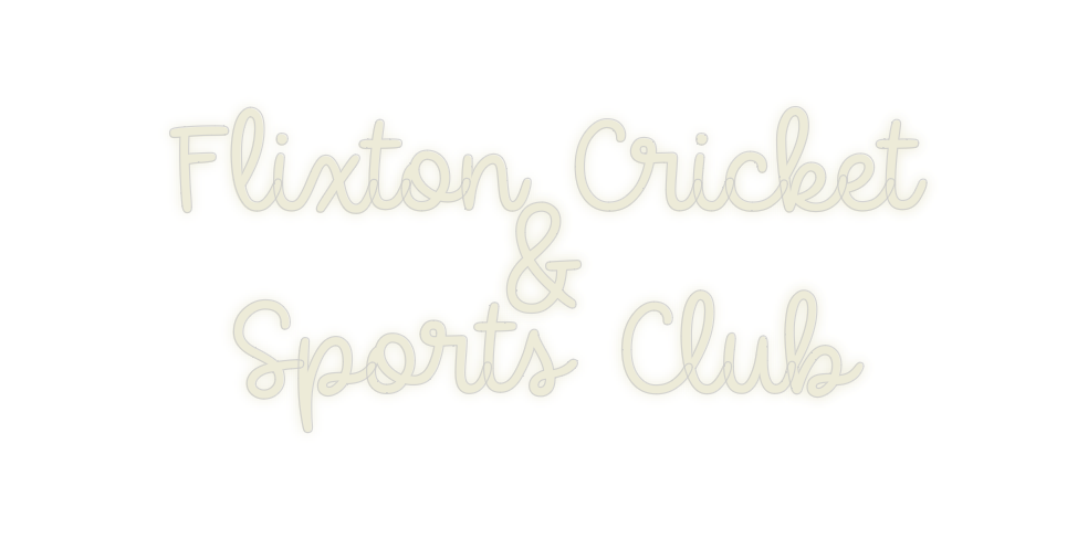 Custom Neon: Flixton Crick...