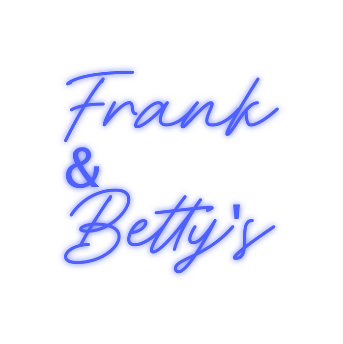 Custom Neon: Frank
    & 
...