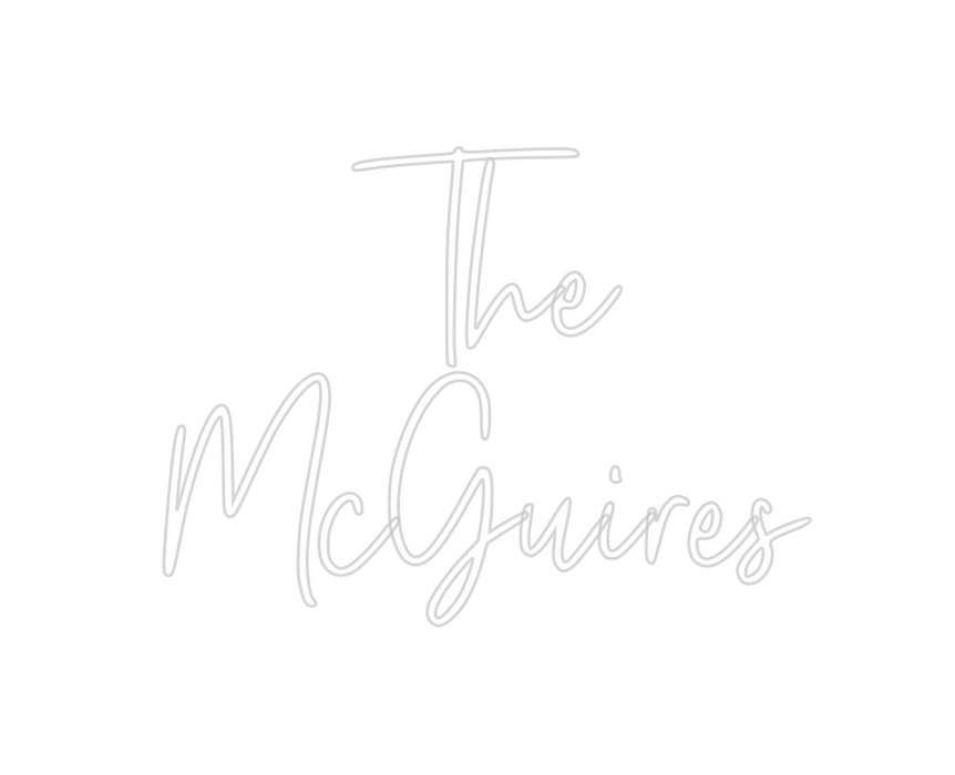 Custom Neon: The
McGuires