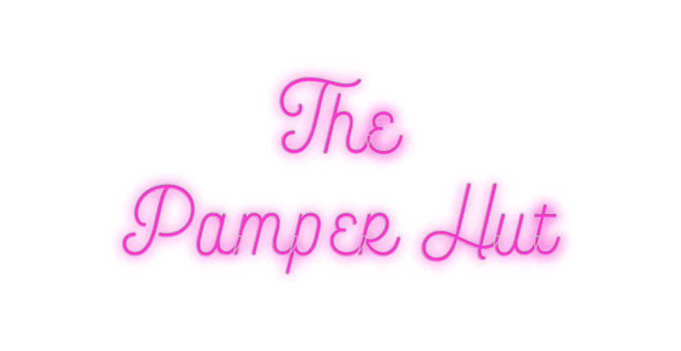 Custom Neon: The
Pamper Hut