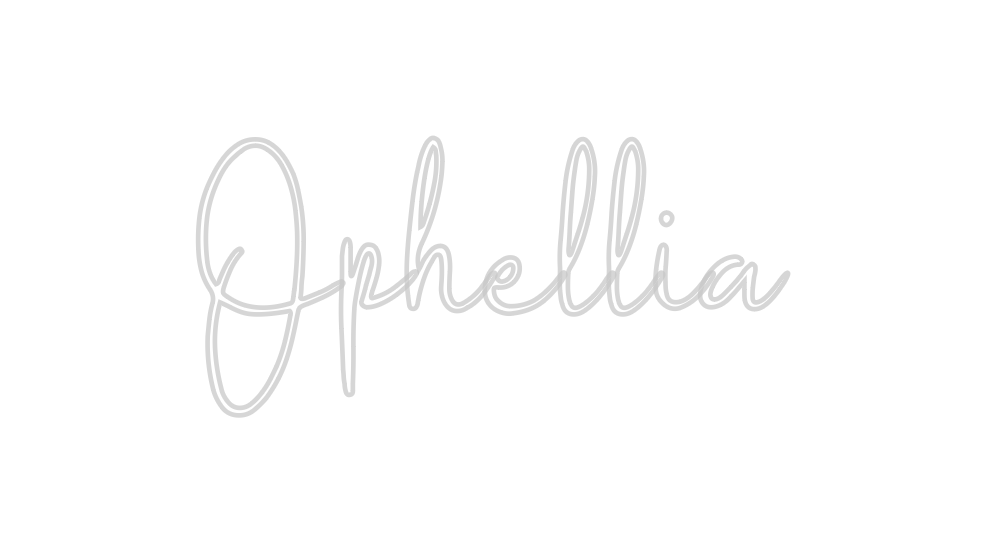 Custom Neon: Ophellia