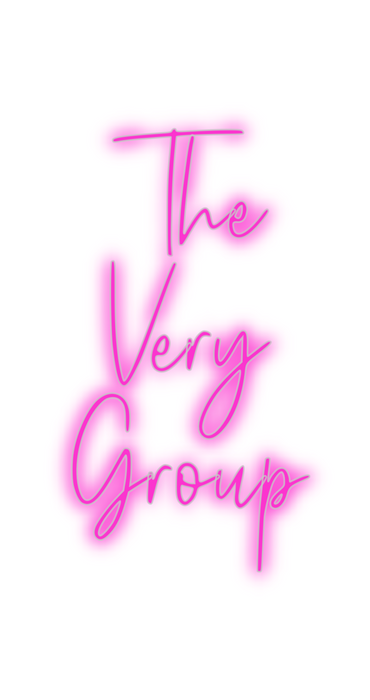 Custom Neon: The 
Very
Group