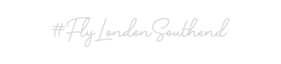 Custom Neon: #FlyLondonSou...