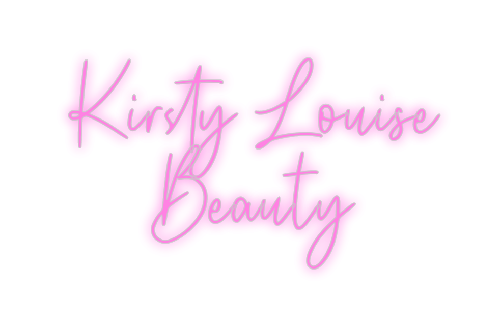 Custom Neon: Kirsty Louise...