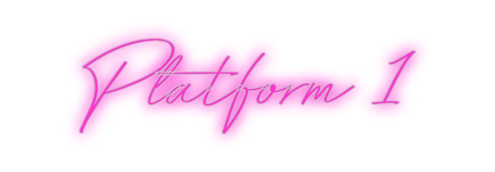 Custom Neon: Platform 1