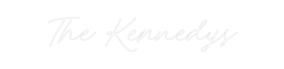 Custom Neon: The Kennedys
