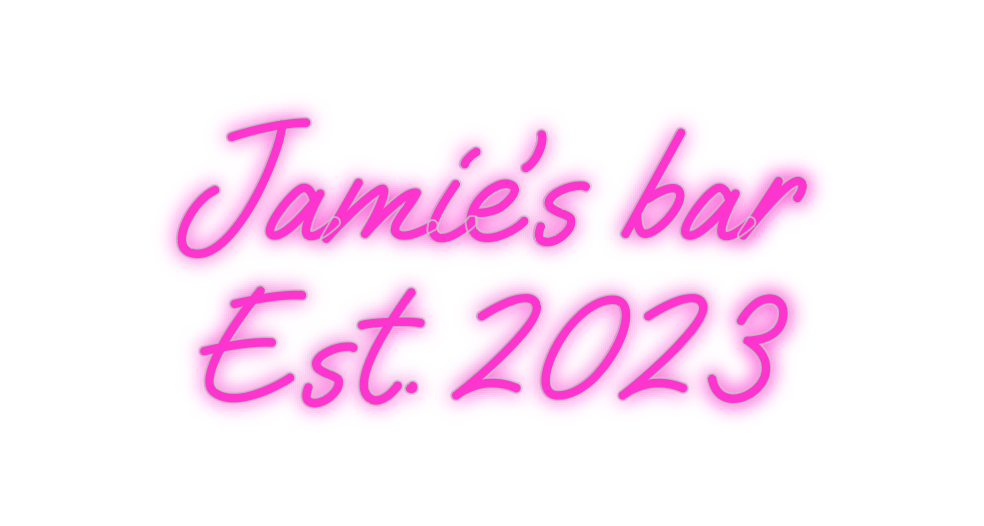 Custom Neon: Jamie’s bar
E...