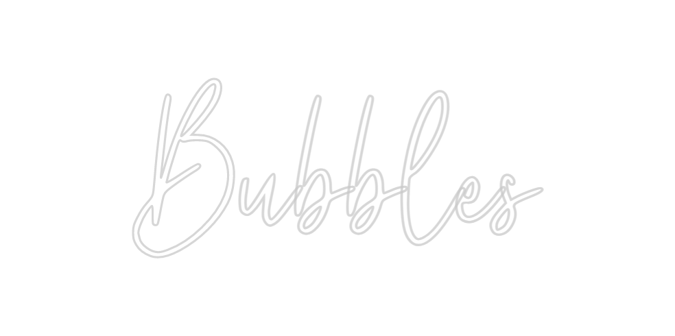 Custom Neon: Bubbles