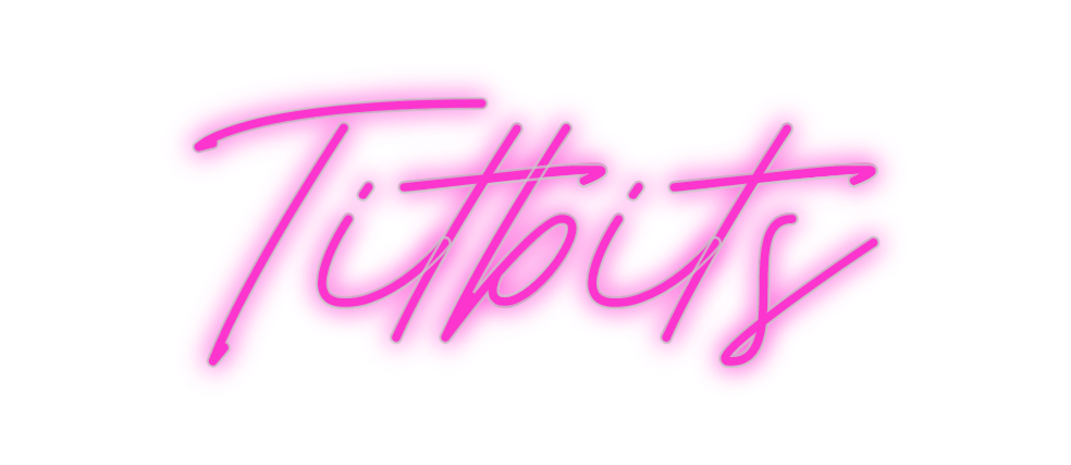 Custom Neon: Titbits