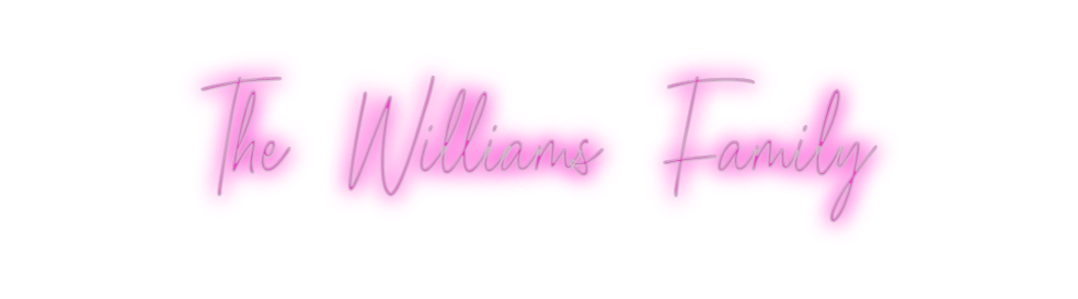 Custom Neon: The Williams ...