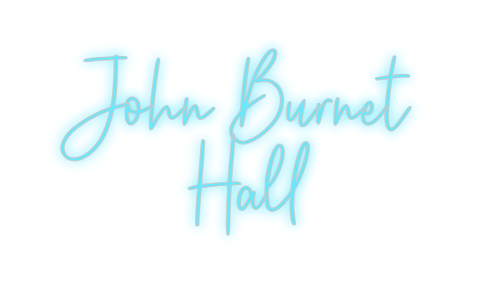 Custom Neon: John Burnet
H...