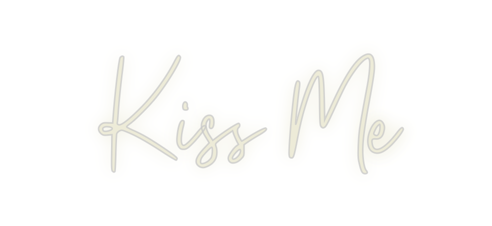 Custom Neon: Kiss Me