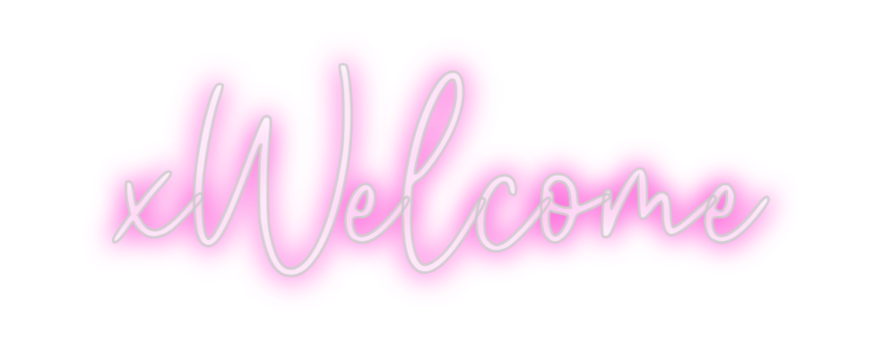 Custom Neon: xWelcome