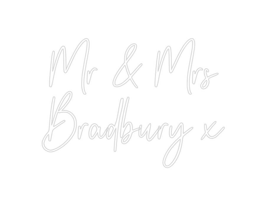 Custom Neon: Mr & Mrs
Brad...