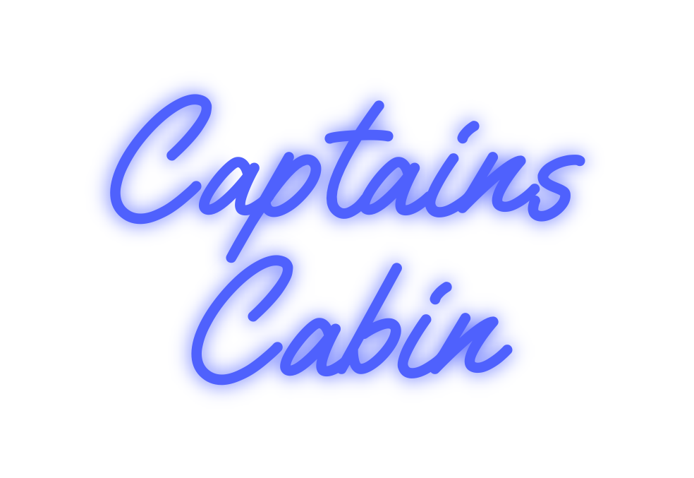 Custom Neon: Captains
Cabin
