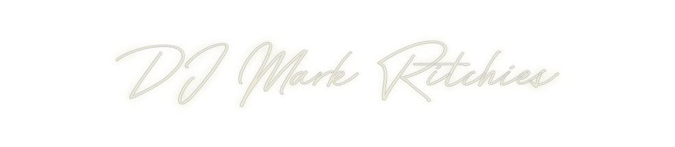 Custom Neon: DJ Mark Ritch...