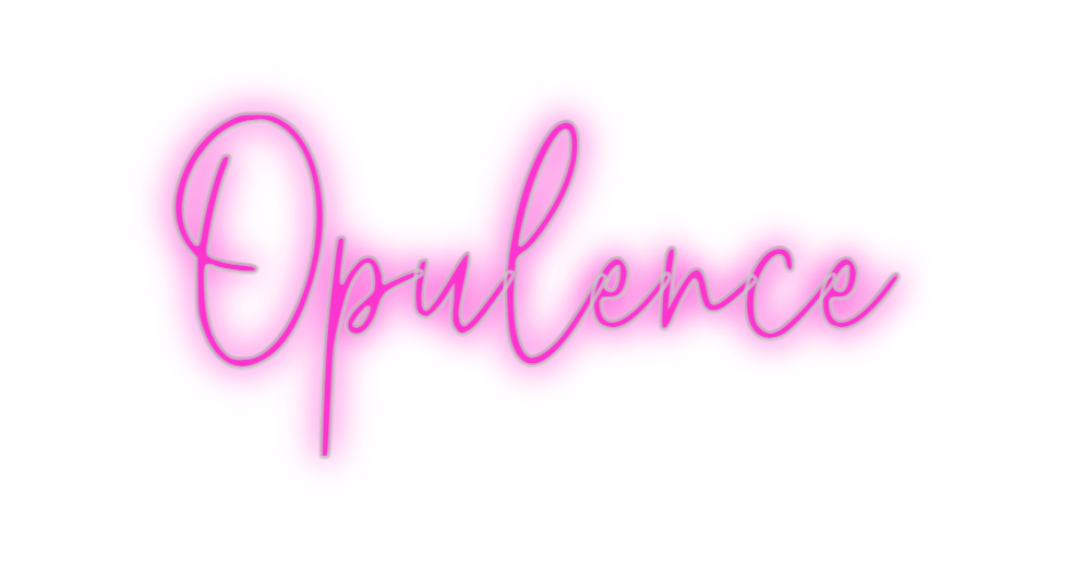 Custom Neon: Opulence