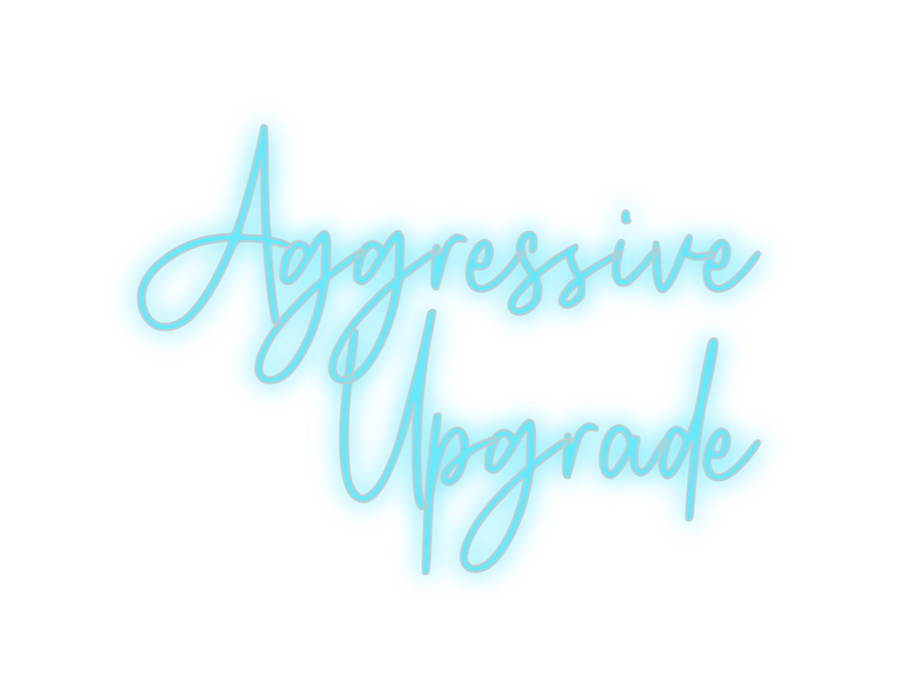 Custom Neon: Aggressive 
U...