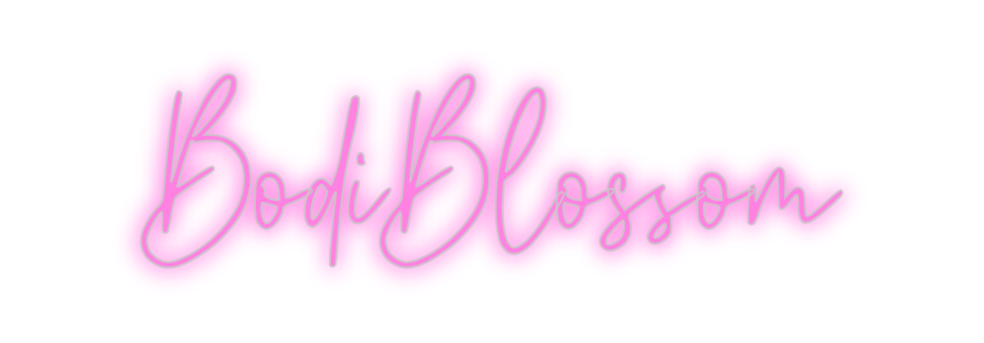 Custom Neon: BodiBlossom