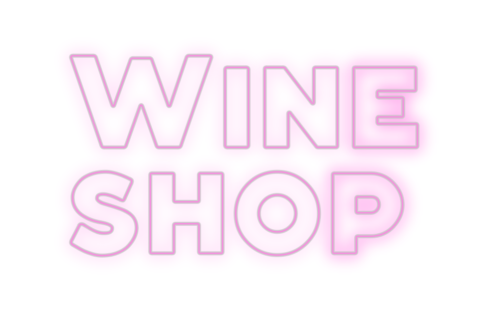 Custom Neon: Wine 
shop