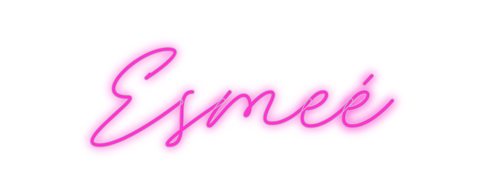 Custom Neon: Esmeé