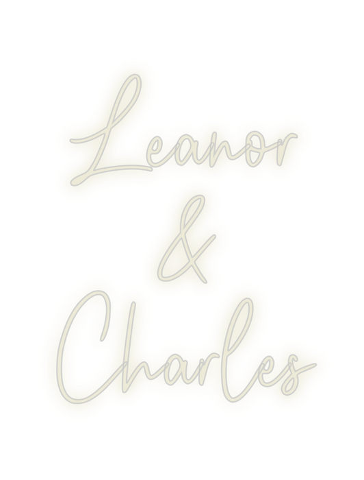 Custom Neon: Leanor
&
Char...