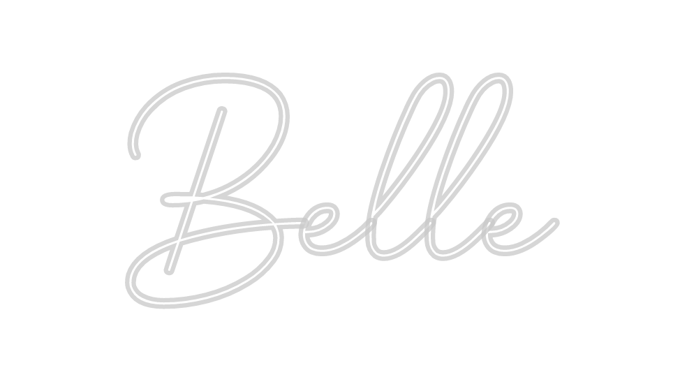 Custom Neon: Belle