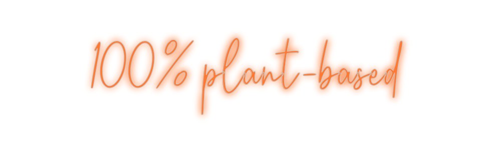 Custom Neon: 100% plant-ba...